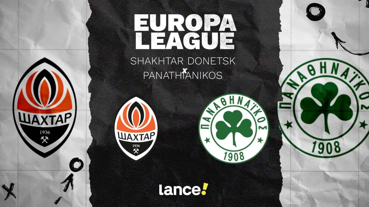 Shakhtar Donetsk x Panathinaikos: Lance! transmite confronto da Europa League ao vivo - Imagem do artigo original