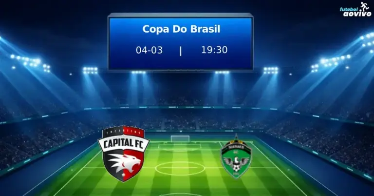 Copa do Brasil: Capital x Manaus FC Se Enfrentam em Confronto Decisivo da Primeira Fase
