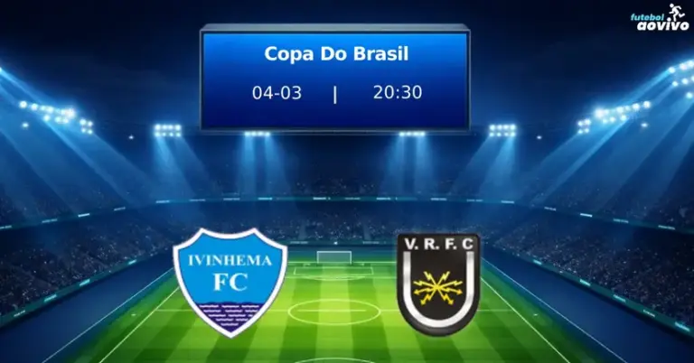 Copa do Brasil: Ivinhema e Volta Redonda Se Enfrentam em Confronto Eliminatório Crucial