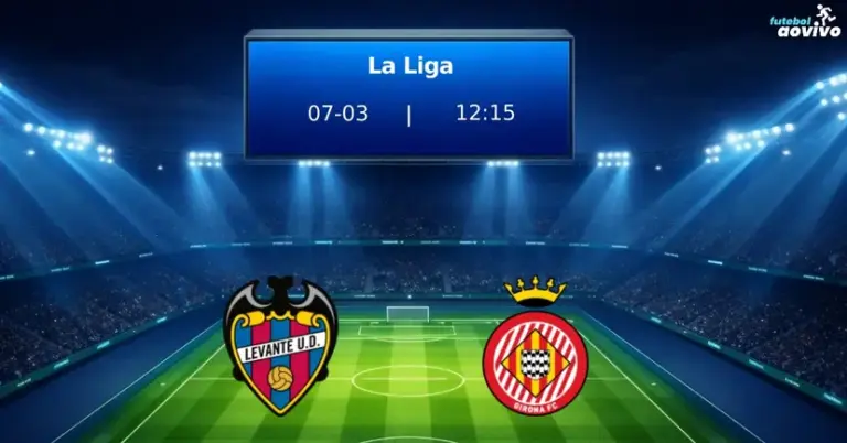 Levante e Girona Se Enfrentam na 27ª Rodada da La Liga: Detalhes do Confronto