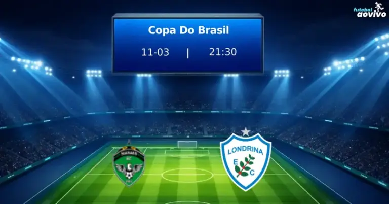 Manaus FC e Londrina Confrontam-se pela Copa do Brasil em Decisão no Norte