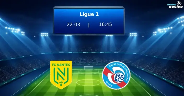 Pré-jogo: Nantes x Strasbourg se Preparam para Duelo Crucial na Ligue 1